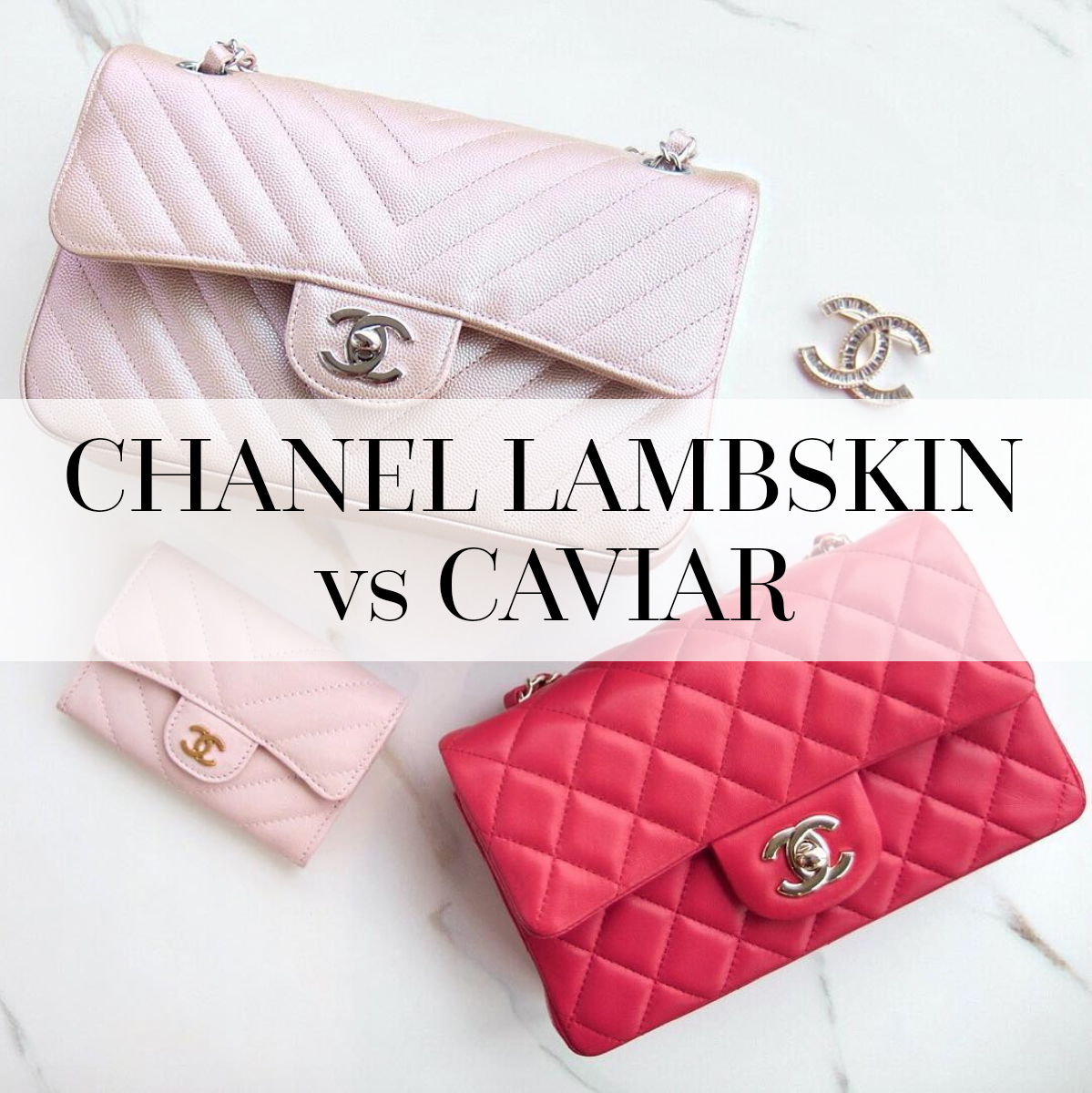 Chanel 101: Lambskin vs. Caviar | Which is Best? - Chase Amie